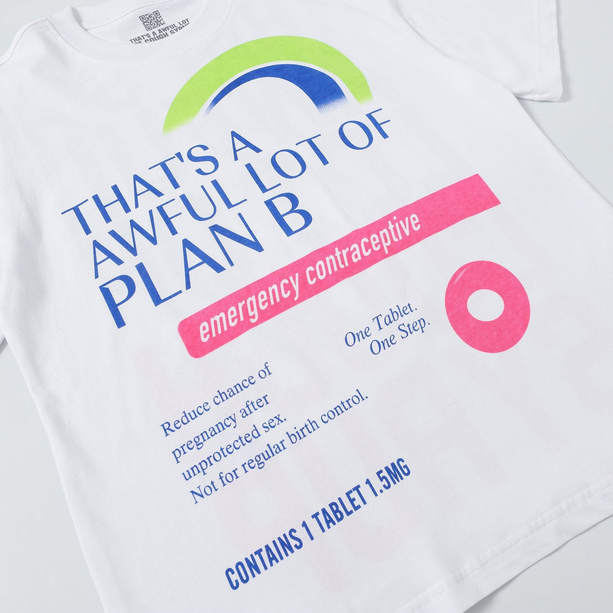 THAT'S A AWFUL LOT OF COUGH SYRUP Plan B Graphic T-Shirt