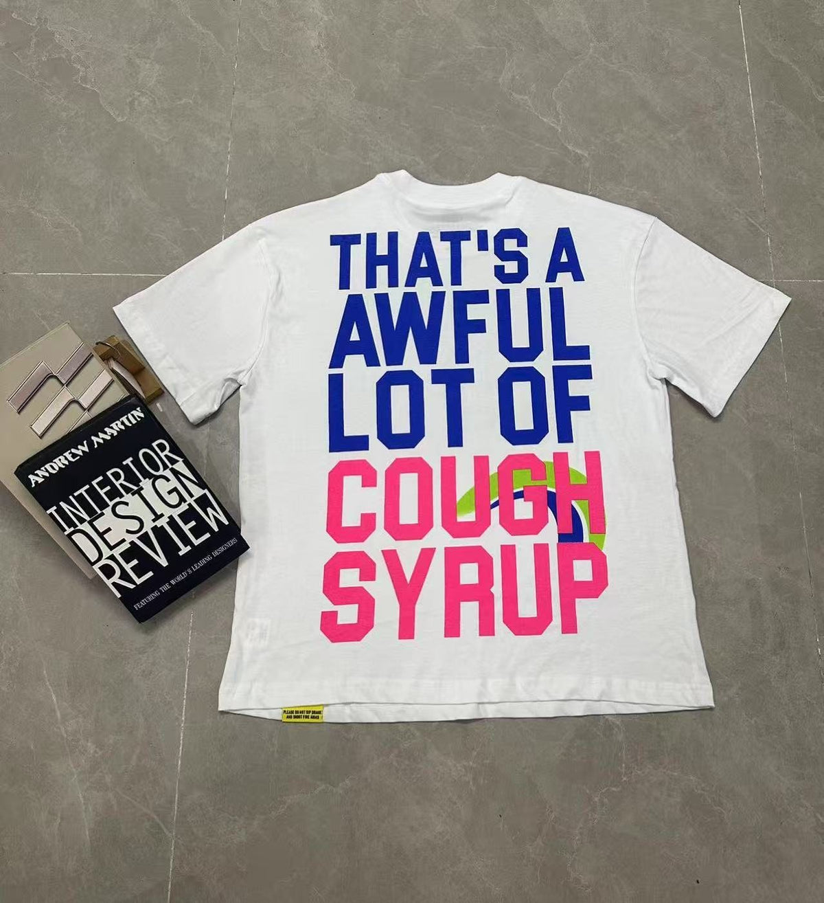 THAT'S A AWFUL LOT OF COUGH SYRUP Plan B Graphic T-Shirt
