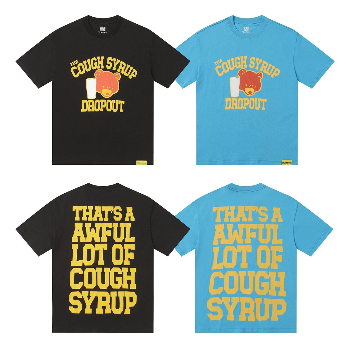 THAT'S A AWFUL LOT OF COUGH SYRUP Front & Back Graphic T-Shirt
