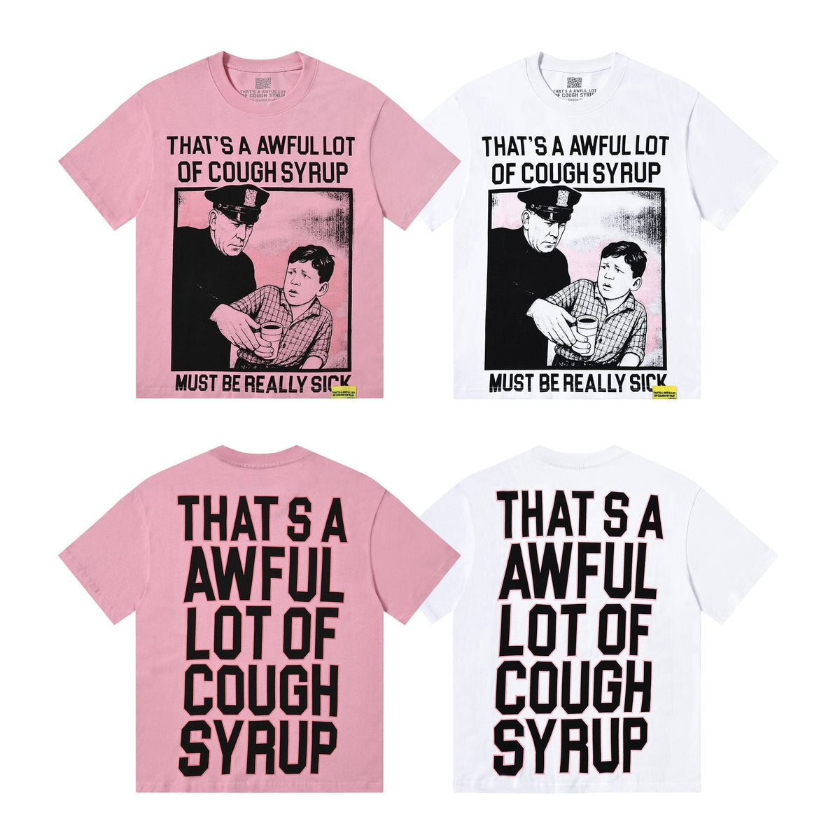 THAT'S A AWFUL LOT OF COUGH SYRUP Front & Back Graphic T-Shirt